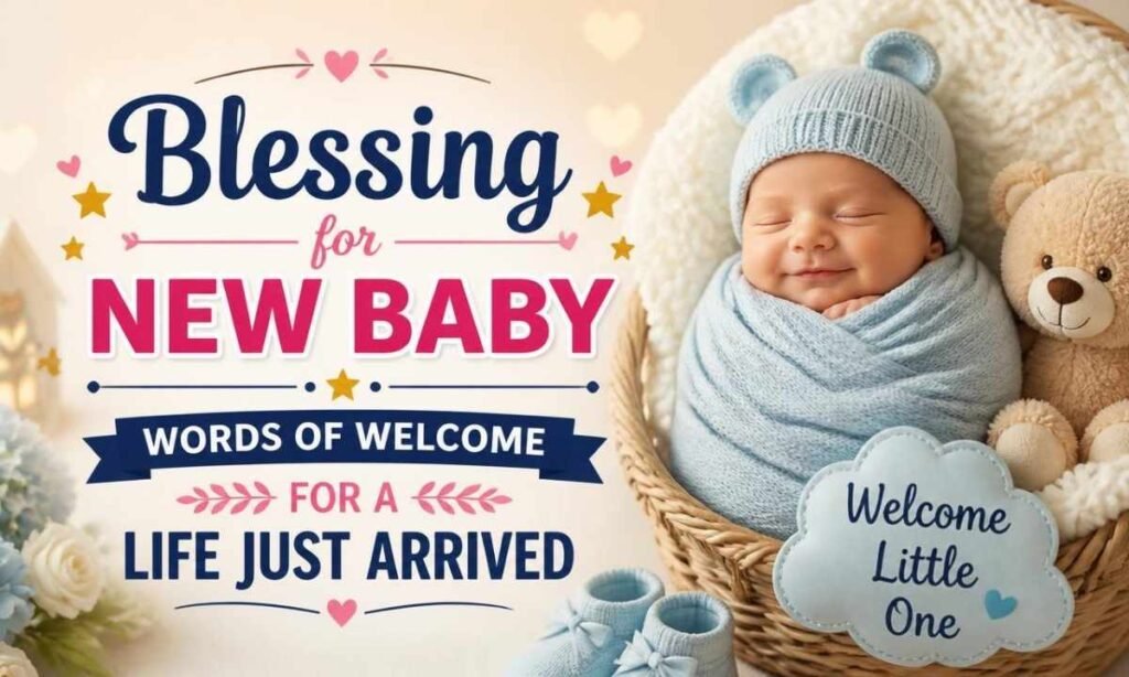 blessing-for-new-baby-—-words-of-welcome-for-a-life-just-arrived