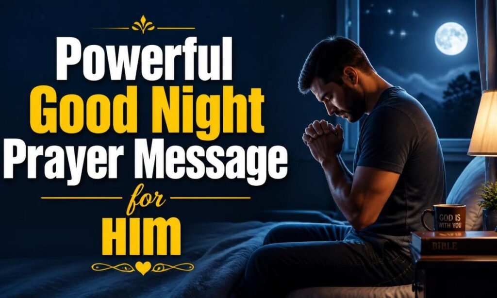 powerful-good-night-prayer-message-for-him
