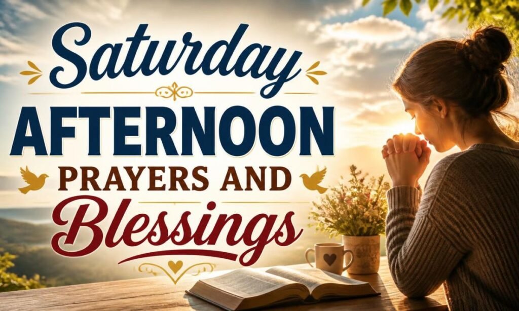 saturday-afternoon-prayers-and-blessings