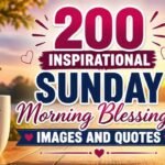 200-inspirational-sunday-morning-blessings-images-and-quotes