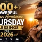 200-powerful-african-american-thursday-blessings-for-2026