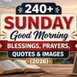 240-sunday-good-morning-blessings-prayers-quotes-and-images-2026
