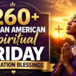 260-african-american-spiritual-friday-inspiration-blessings