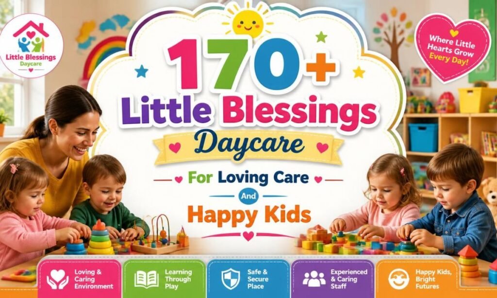 170-little-blessings-daycare-for-loving-care-and-happy-kids