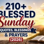 210-blessed-sunday-quotes-blessings-and-prayers-2026
