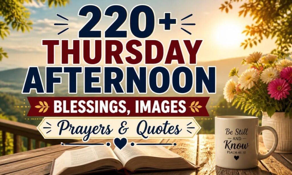 220-thursday-afternoon-blessings-images-prayers-and-quotes