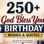 250-god-bless-you-birthday-wishes-and-quotes