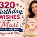 320-birthday-wishes-for-masi-that-actually-feel-personal-to-you